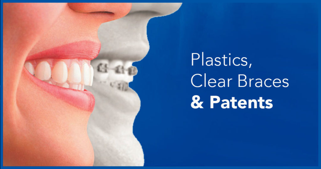 Platics Clear Braces and Patents